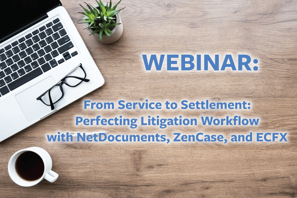 ECFX/NetDocuments/ZenCase Webinar